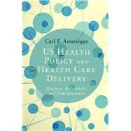 Us Health Policy and Health Care Delivery