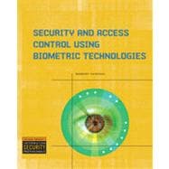 Security and Access Control Using Biometric Technologies