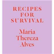 Recipes for Survival