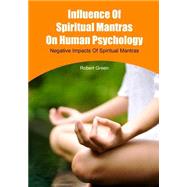 Influence of Spiritual Mantras on Human Psychology