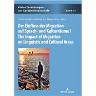 Der Einfluss der Migration auf Sprach- und Kulturräume / The Impact of Migration on Linguistic and Cultural Areas