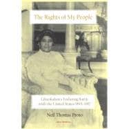 The Rights of My People - Liliuokalani's Enduring Batte With the United States 1893-1917