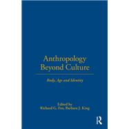 Anthropology Beyond Culture