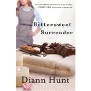 Bittersweet Surrender : A Novel