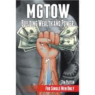 Mgtow Building Wealth and Power