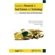 Handbook of Research on Food Science and Technology: Volume 3: Functional Foods and Nutraceuticals