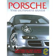 Porsche the Ultimate Guide