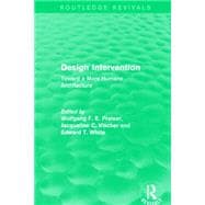 Design Intervention (Routledge Revivals): Toward a More Humane Architecture