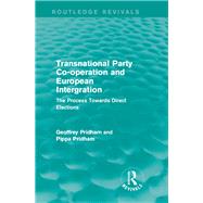Transnational Party Co-operation and European Integration: The Process Towards Direct Elections