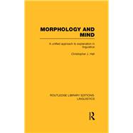 Morphology and Mind (RLE Linguistics C: Applied Linguistics)