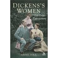 Dickens's Women His Great Expectations