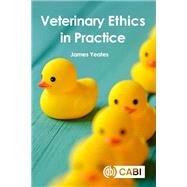 Veterinary Ethics in Practice