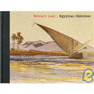 Edward Lear : Egyptian Sketches,9781906367206