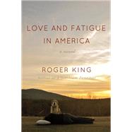 Love and Fatigue in America