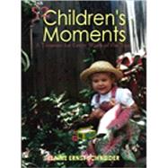 52 Children's Moments : A Treasure for Every Week of the Year