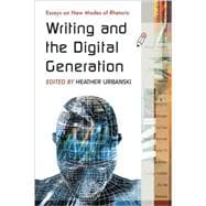 Writing and the Digital Generation