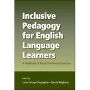 Inclusive Pedagogy for English Language Learners : A Handbook of Research-Informed Practices
