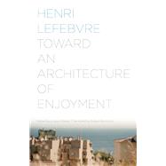 Toward an Architecture of Enjoyment