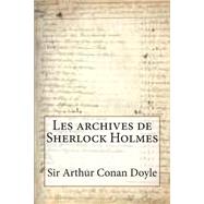 Les Archives De Sherlock Holmes