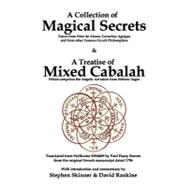 A Collection of Magical Secrets & a Treatise of Mixed Cabalah