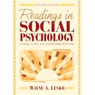 Readings in Social Psychology : General, Classic, and Contemporary Selections