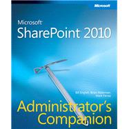 Microsoft Sharepoint 2010 Administrator's Companion