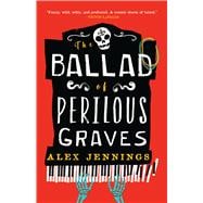The Ballad of Perilous Graves book cover, ISBN 9780759557208