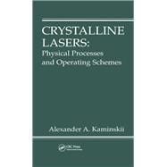 Crystalline Lasers: Physical Processes and Operating Schemes