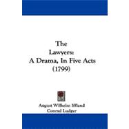 Lawyers : A Drama, in Five Acts (1799)