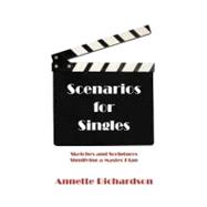 Scenarios for Singles: Sketches and Scriptures Signifying a Master Plan