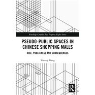 Pseudo-public Spaces in Chinese Shopping Malls