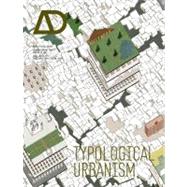 Typological Urbanism: Projective Cities  Architectural Design