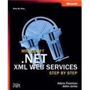 Microsoft .NET XML Web Services Step by Step