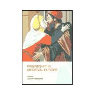 Friendship in Medieval Europe