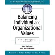 Balancing Individual and Organizational Values Walking the Tightrope to Success