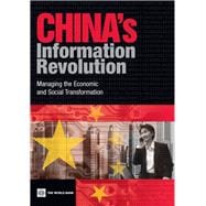 China's Information Revolution : Managing the Economic and Social Transformation