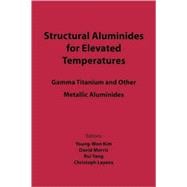 Structural Aluminides for Elevated Temperatures : Gamma Titanium and Other Metallic Aluminides