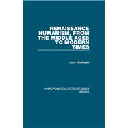Renaissance Humanism, from the Middle Ages to Modern Times