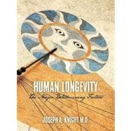 Human Longevity: The Major Determining Factors