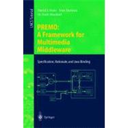 Premo: A Framework for Multimedia Middleware