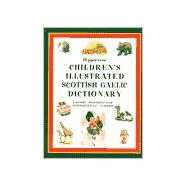 Hippocrene Children's Illustrated Scottish Gaelic Dictionary
