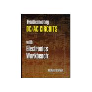 Troubleshooting DC/AC Circuits with Electronics Workbench