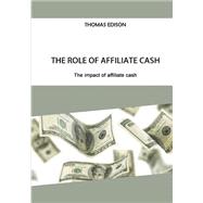 The Role of Affiliate Cash: The Impact of Affiliate Cash