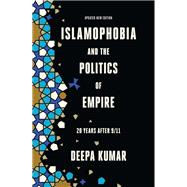 Islamophobia and the Politics of Empire Twenty years after 9/11,9781788737210