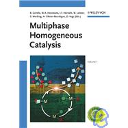 Multiphase Homogeneous Catalysis, 2 Volume Set