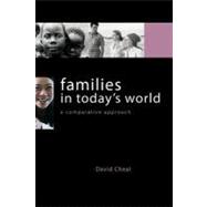 Families in Today's World : A Comparative Approach