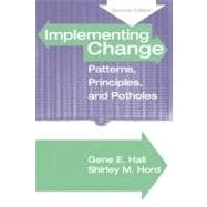 Implementing Change : Patterns, Principles and Potholes