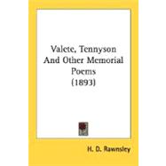 Valete, Tennyson And Other Memorial Poems
