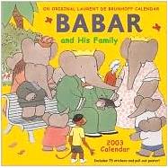 Babar and His Family 2003 Wall Calendar