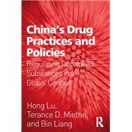 China's Drug Practices and Policies